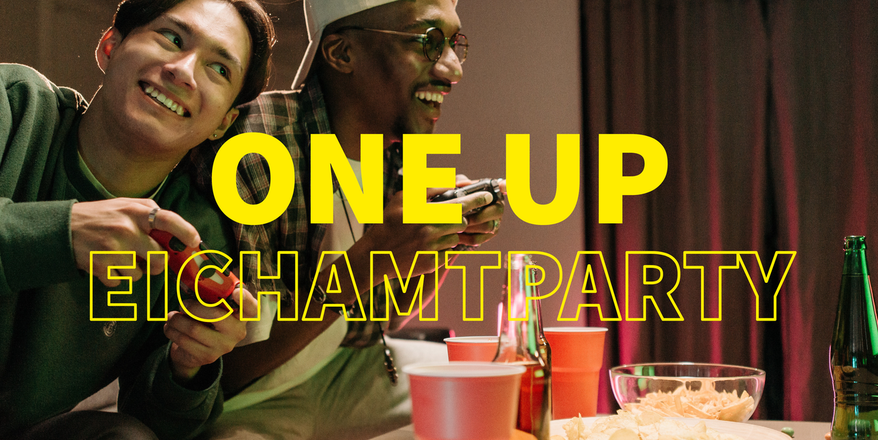 one up eichamt party